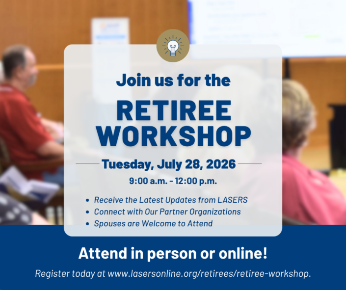 Register for The Retiree Workshop 2026 Registration for the LASERS Retiree Workshop